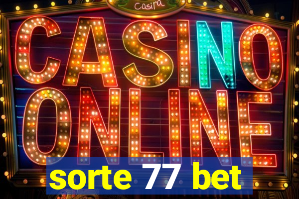 sorte 77 bet